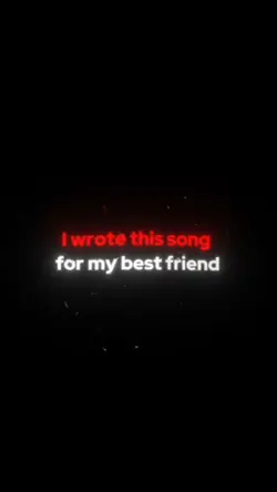 For my Bestfriend