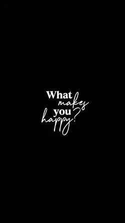what makes you happy
