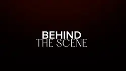 BEHINDTHESCENE 