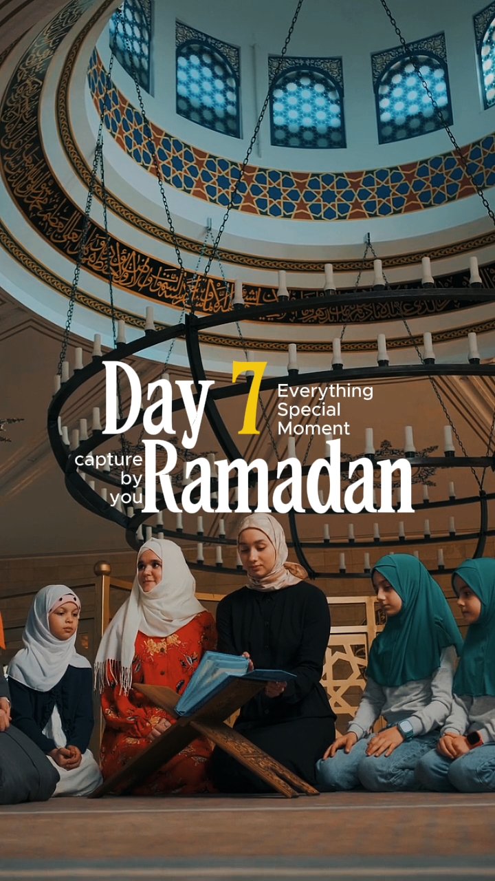 Day 7 Ramadan