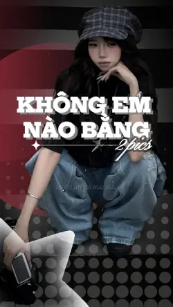 Không em nào bằng