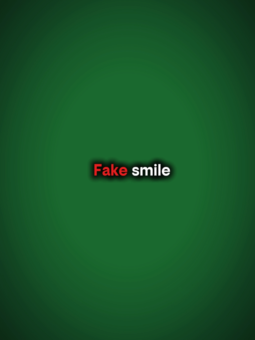 fake smile