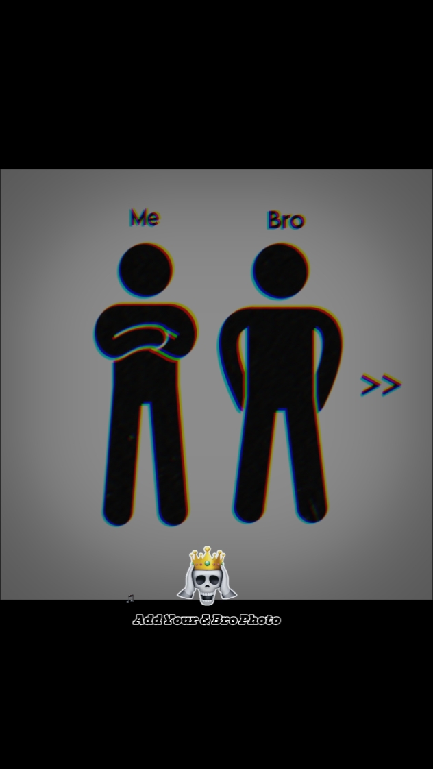 me & bro