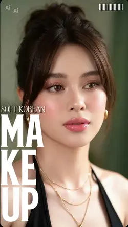SOFT KOREAN MAKEUP