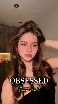 Obsessed Slowmotion