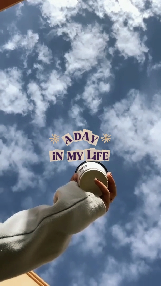 a day in my life