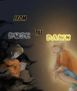 Dusk till dawn 