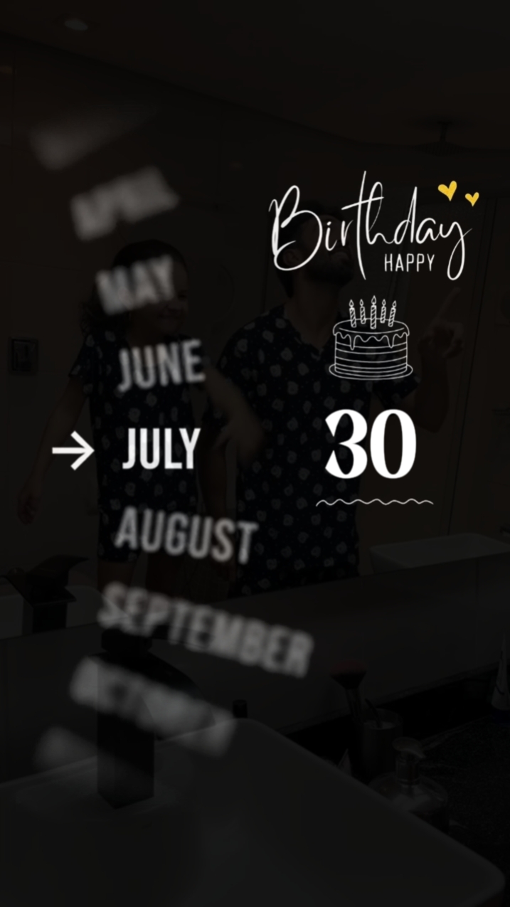 BIRTHDAY 30 JULY 