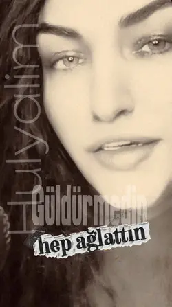 Hep Ağlattın