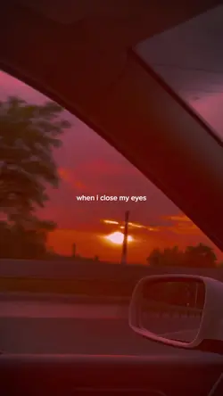 when i close my eyes