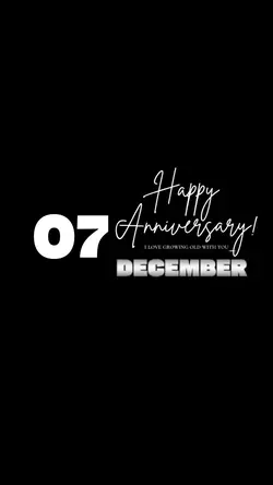 ANNIVERSARY 7 DEC