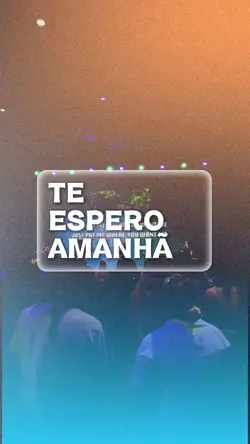 TE ESPERO AMANHÃ 