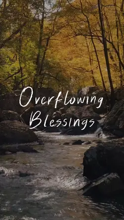 Overflowing blessing