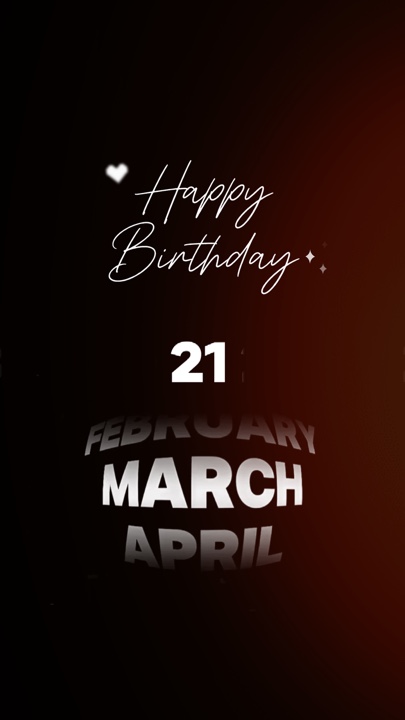 BIRTHDAY 21 MARCH