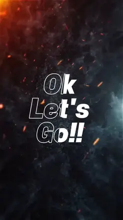 Ok let's Go!
