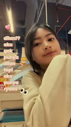 dilan? ga punya