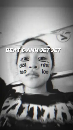 BEAT 6 ANH JET JET