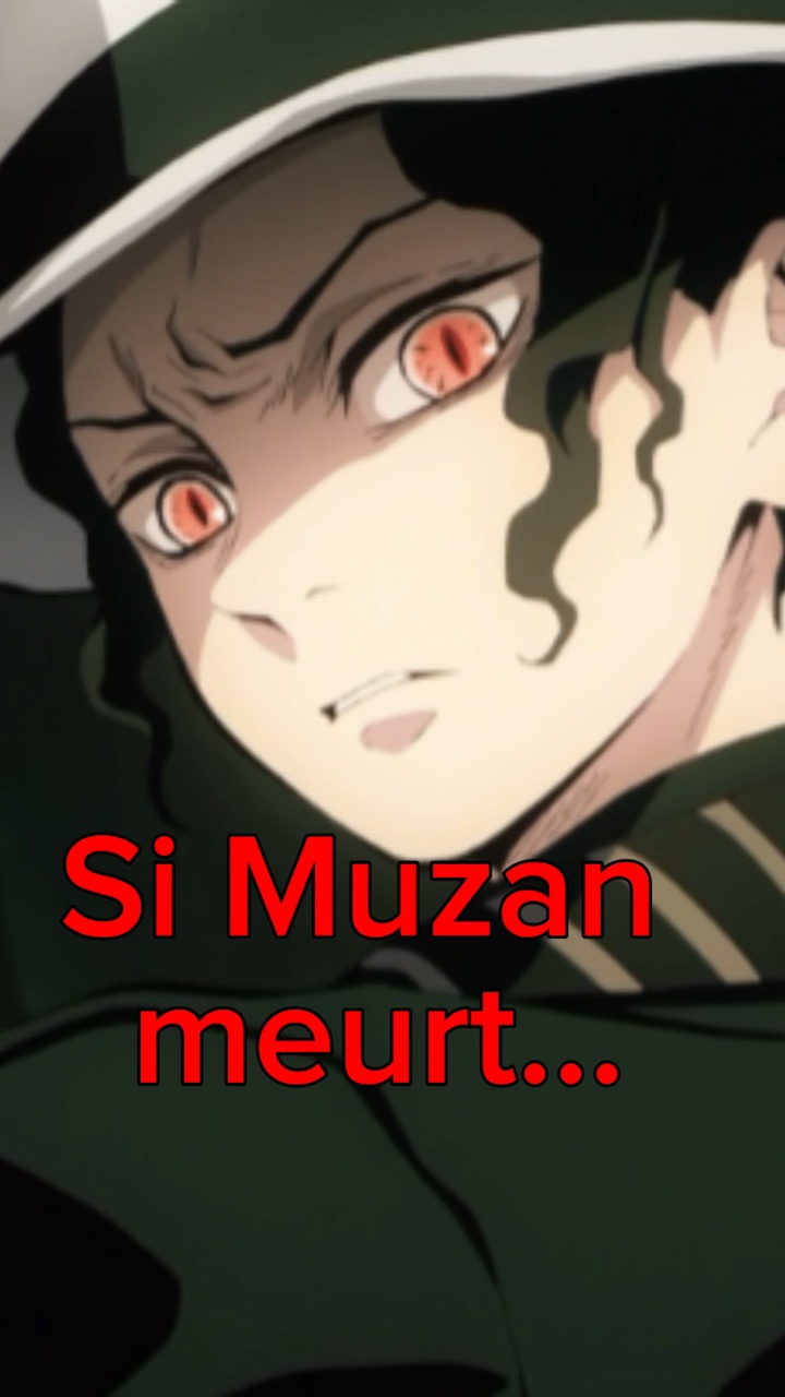 Si Muzan meurt…