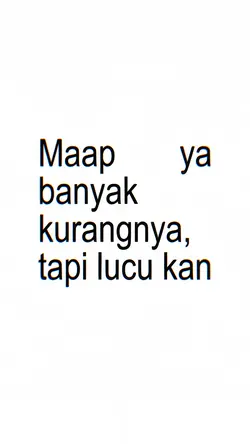 MAAF YA BANYAK