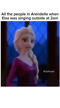 Elsa was singing out