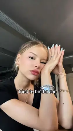 i tried tobe the sun