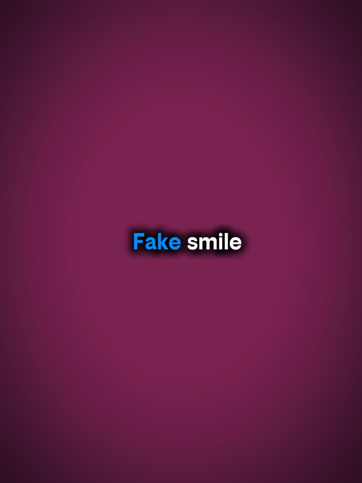 fake smile