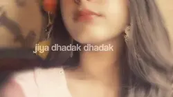 Jiya dhadak dhadak