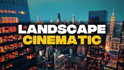 Landscape Cinematic