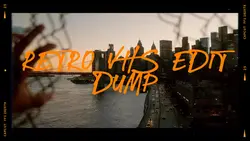 Retro edit dump 📸