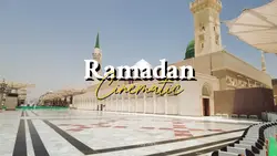 Ramadan cinematic
