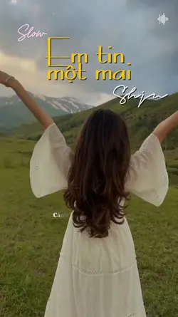 Em tin một mai