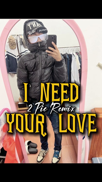 I Need Your Love