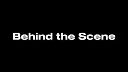 behind the scene