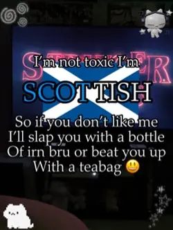 Scottish!