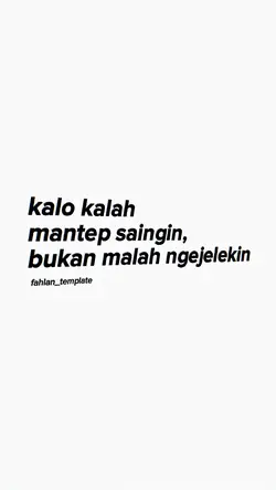 kalo kalah mantep