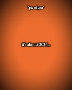 it's almost 2026