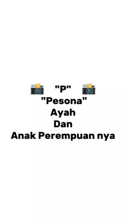 Ayah x ank prmpuan