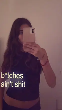 b*tches ain’t sh*t