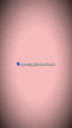 prettygirlsareblonde