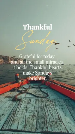 Thankful Sunday 