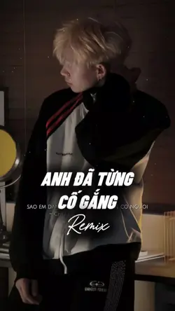 Anh Đã Từng Cố Gắng 