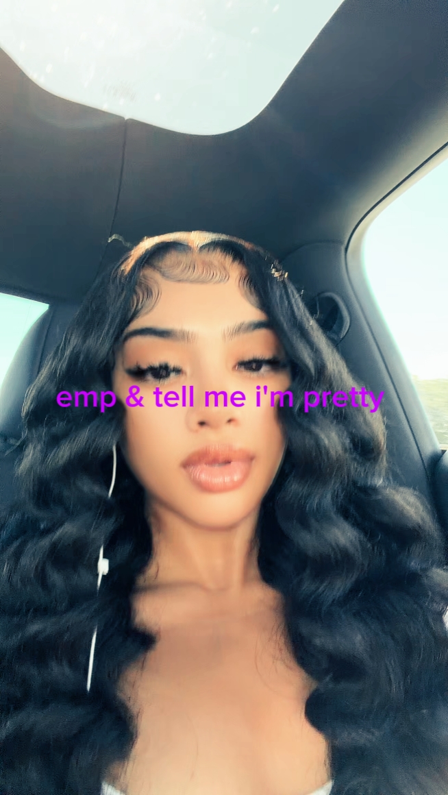 tell me i'm pretty