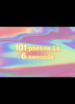 101 photos in 6 sec