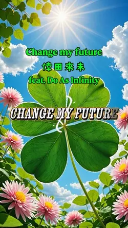 Change my future  
