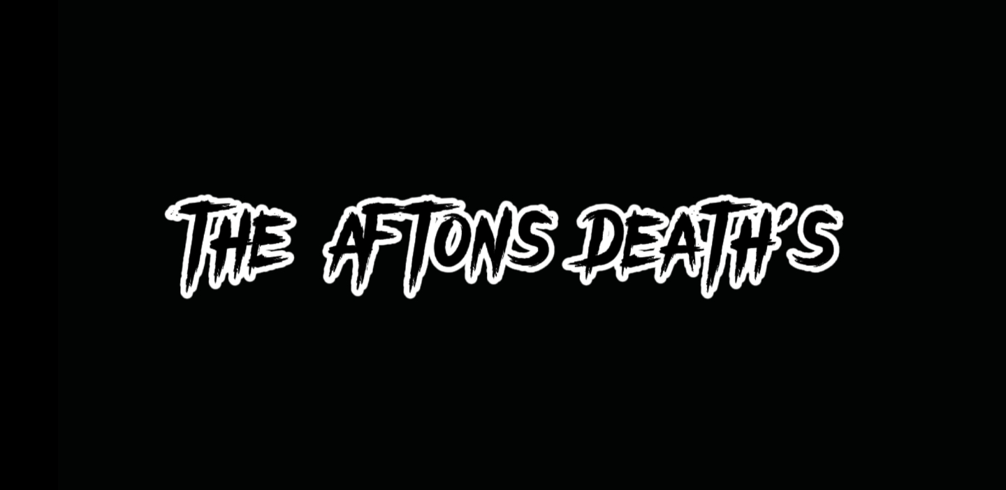 THE AFTONS DEATH!