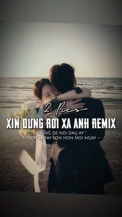 Xin Đừng Rời Xa Anh