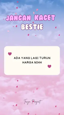 jangan kaget bestie