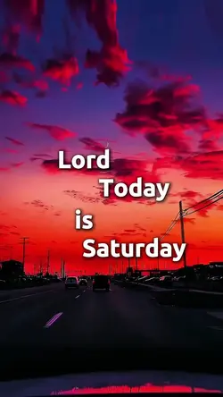 TODAY SATURDAY LORD