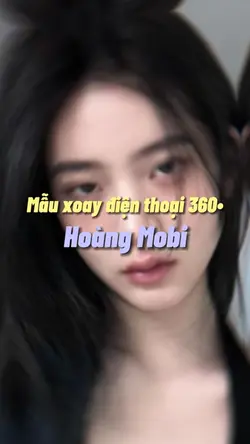 Mẫu xoay đt 360•