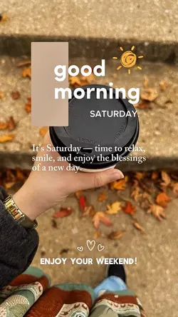 Saturday Morning 🌞